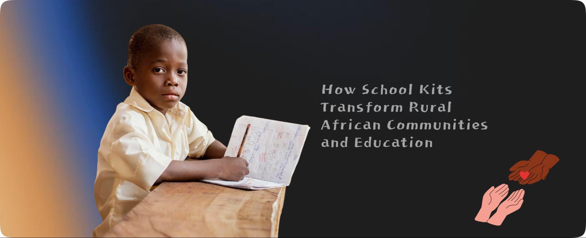 A child from a rural community using a new school kit to improve literacy for children in rural Africa.