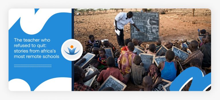 The Teacher Who Refused to Quit: Stories from Africa’s Most Remote